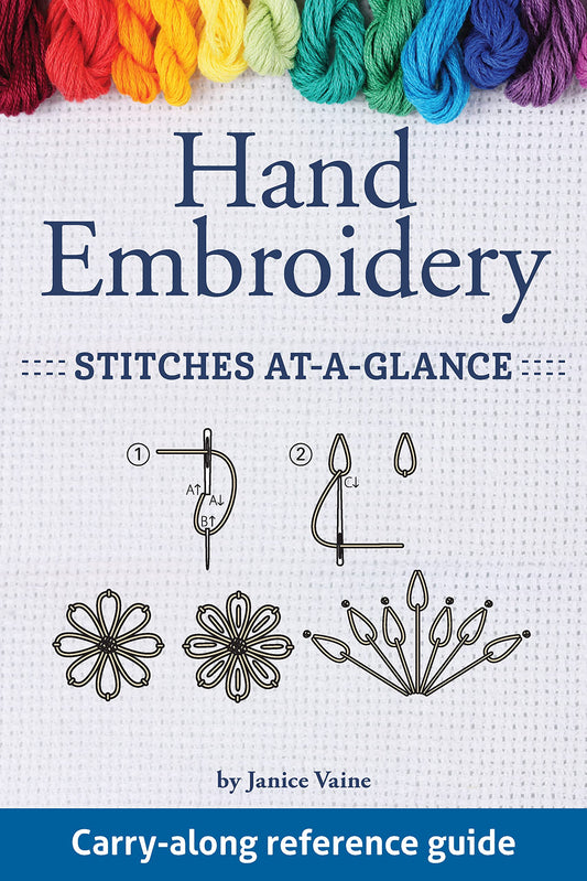 Hand Embroidery Stitches at-a-glance - By: Janice Vaine - Softcover