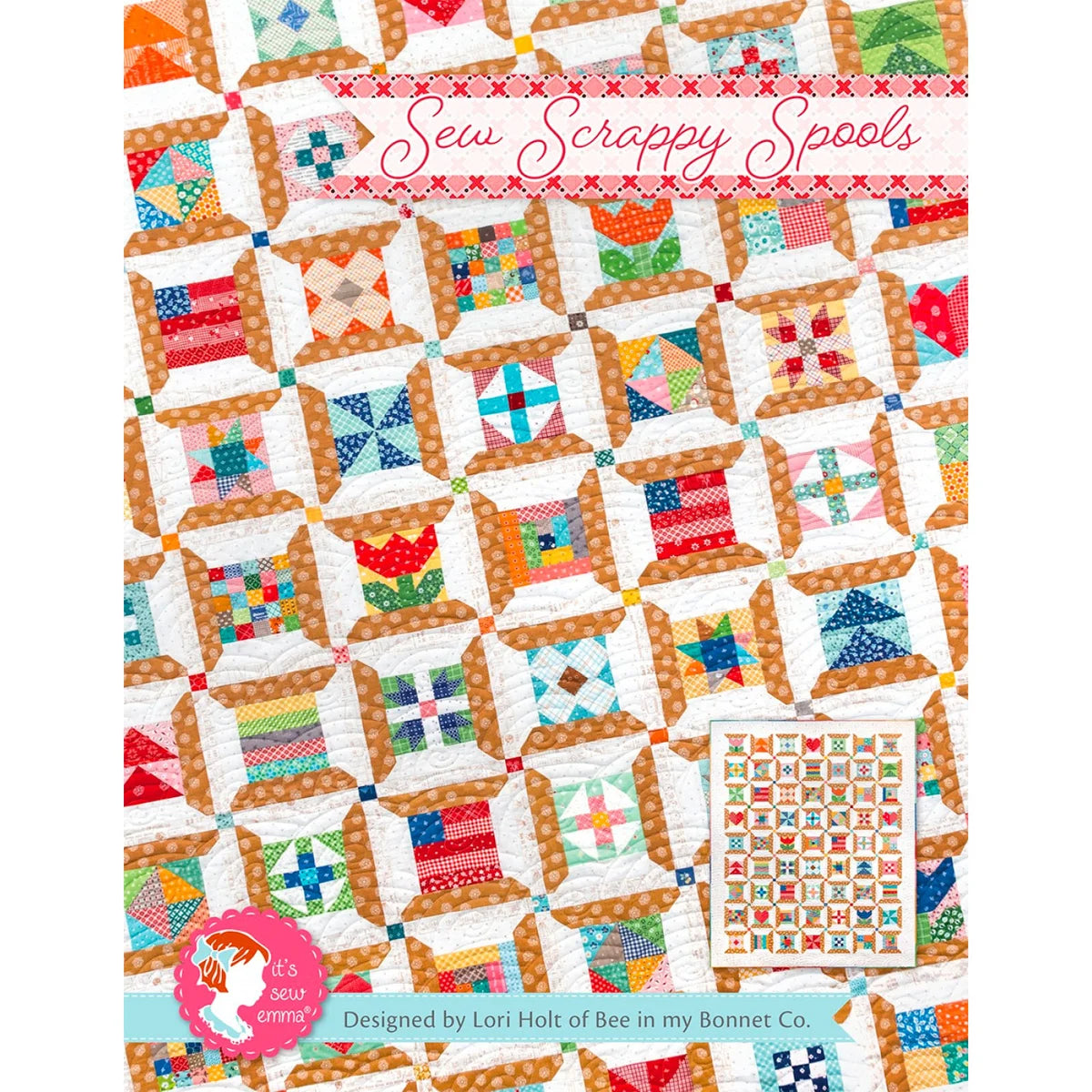 Sew Scrappy Spools Quilt Pattern