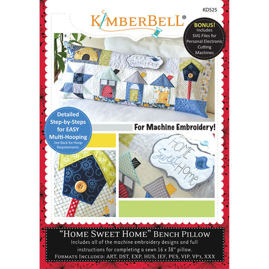 Kimberbell Home Sweet Home Bench Pillow, Machine Embroidery