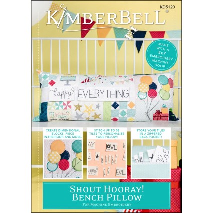 Shout Hooray! Bench Pillow - Kimberbell Machine Embroidery CD