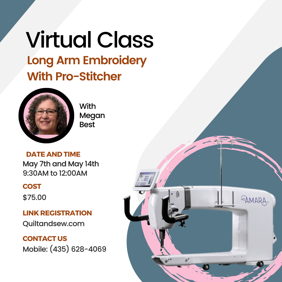 Megan Best Long arm Embroidery Virtual Class