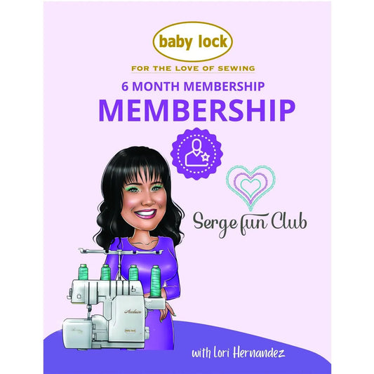 Baby Lock & Zandra Shaw Serge Fun Club Exclusive- 6 Month Membership + Bonus Pack