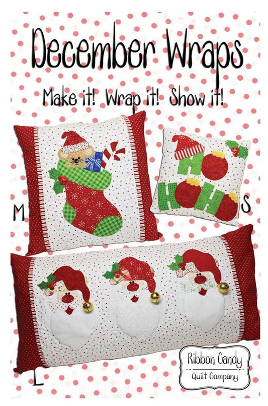 December Wraps - by: Ribbon Candy Quilt Company
